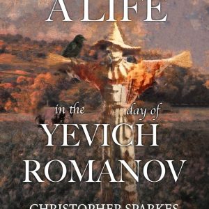 A Life in the Day of Yevich Romanov